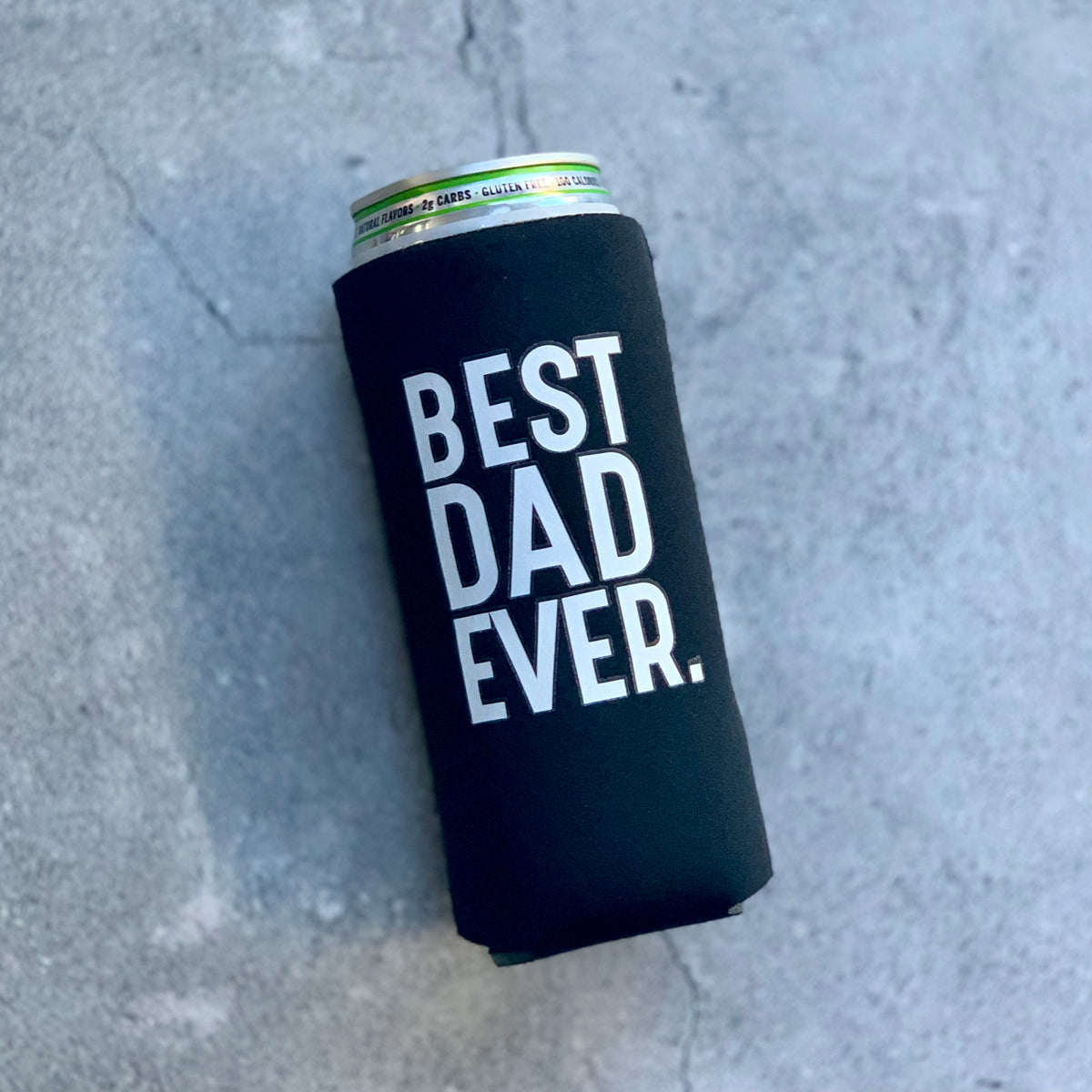 Best Dad Ever Slim Can Cooler – Fringe Favors
