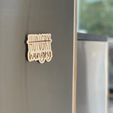 Load image into Gallery viewer, Hungry to Hangry Laser Engraved Wooden Refrigerator Magnet
