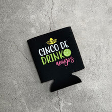 Load image into Gallery viewer, Cinco de Drinko Amigos Can Cooler
