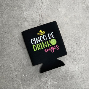 Cinco de Drinko Amigos Can Cooler