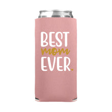 Load image into Gallery viewer, Best Mom Ever Slim Can Cooler
