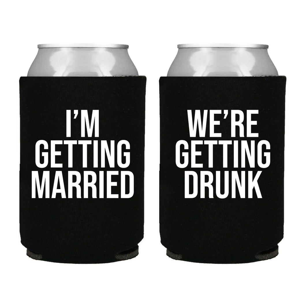 I'm Getting Married & We're Getting Drunk Bachelor Party Can Coolers