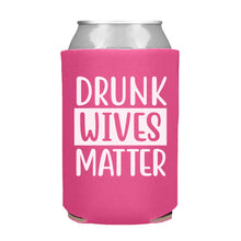 Load image into Gallery viewer, Drunk Wives Matter Can Cooler
