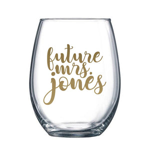 Future Mrs. Stemless Wine Glass