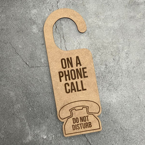On a Phone Call Do Not Disturb Laser Engraved Door Hanger