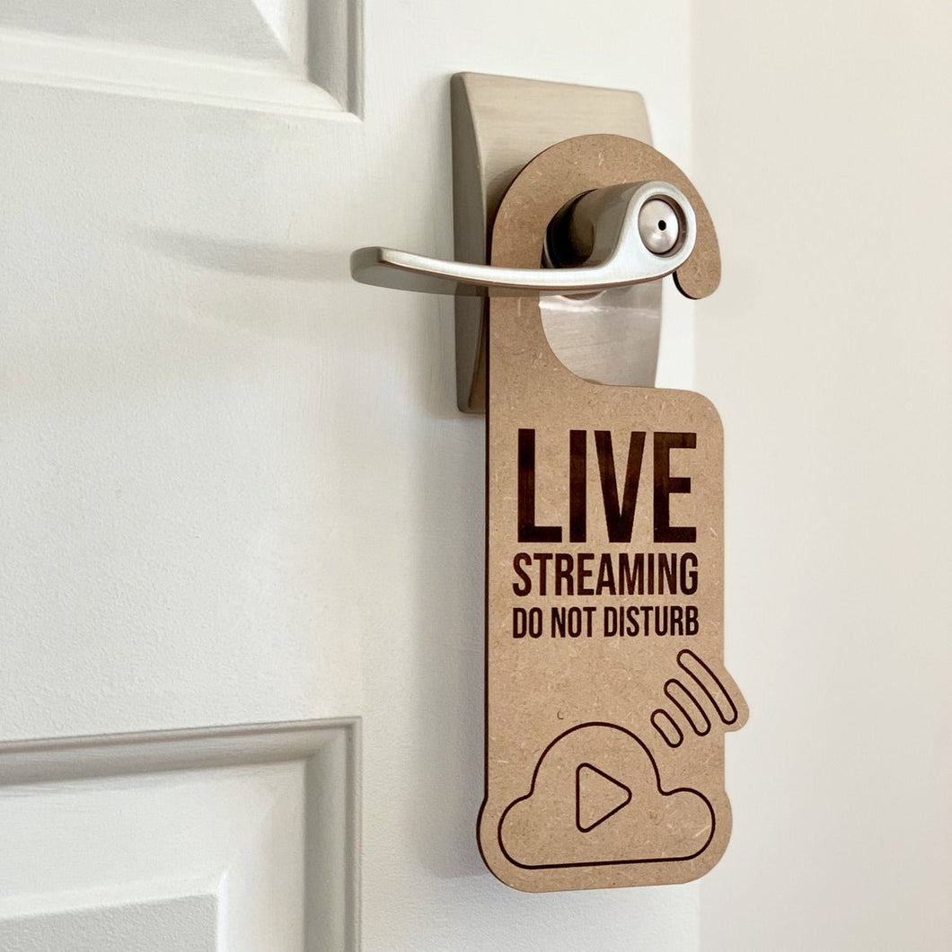 Live Streaming Do Not Disturb Laser Engraved Door Hanger