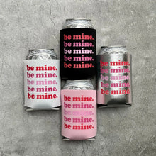 Load image into Gallery viewer, Be Mine Valentine Can Cooler
