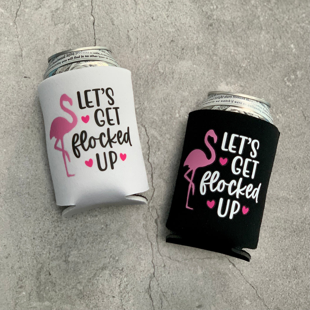 Let's Get Flocked Up Flamingo Bachelorette Party Can Coolers