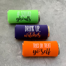 Load image into Gallery viewer, Drink Up Witches Squad Ghouls Trick or Treat Yo’self Halloween Party Favor Slim Can Coolers
