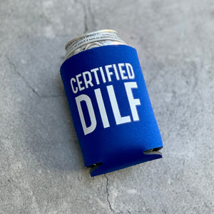 Certified DILF Can Cooler