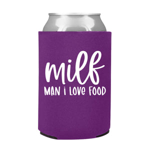 MILF Man I Love Food Can Cooler