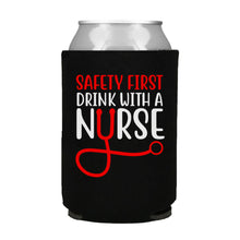 Load image into Gallery viewer, Safety First Drink With a Nurse Can Cooler
